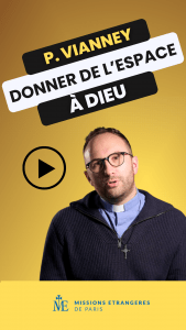DONNER de l'espace à Dieu / P. Vianney